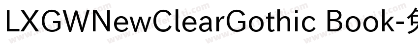 LXGWNewClearGothic Book字体转换